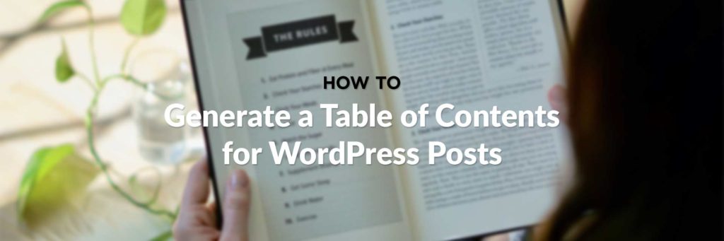 WordPress: How to Generate a Table of Contents for Posts Article Featured Image